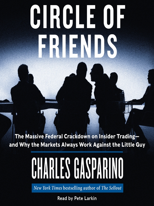 Title details for Circle of Friends by Charles Gasparino - Available